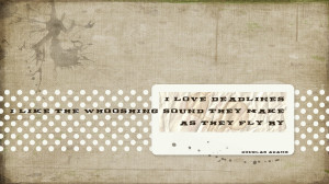 I Love Deadlines - Douglas Adams Quotes