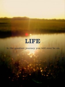 Life is Journey - Quotes About Life