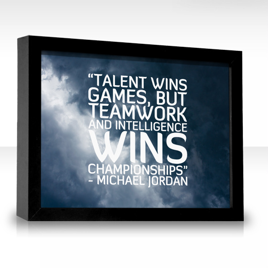 Talents and Teamwork - Sports Quotes