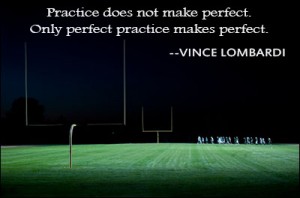 Perfect Practice - Sports Quotes