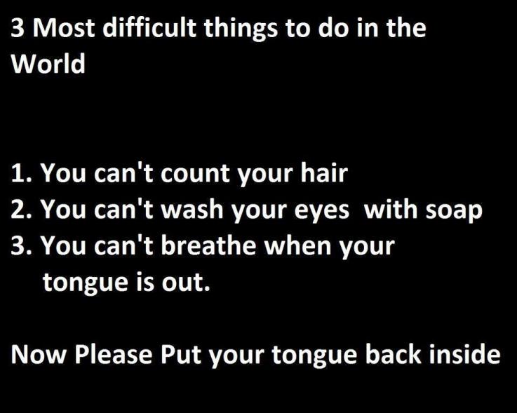Most Difficult Things - Funny Quotes