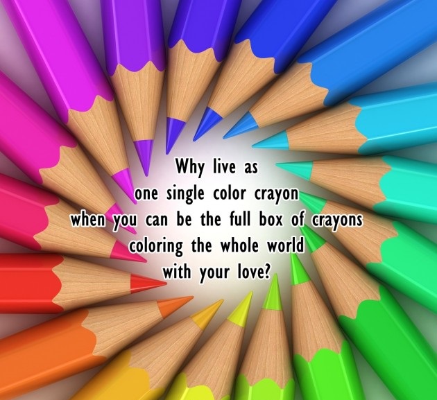 Coloring the whole world with love - Positive Quotes