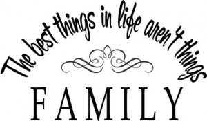 Family, Best Thing - Family Quotes And Saying