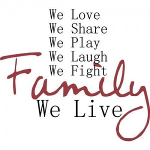 We Love - Family Quotes And Saying