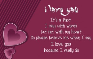 I love you, cause I really do - Cute Love Quotes
