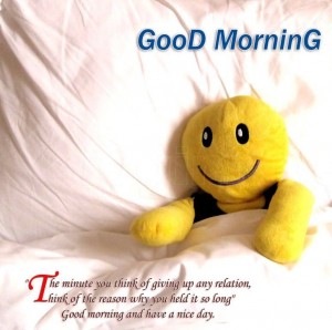 Good Morning and Have a Nice Day - Good Morning Quotes