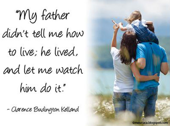 He Lived For Me fathers day quotes