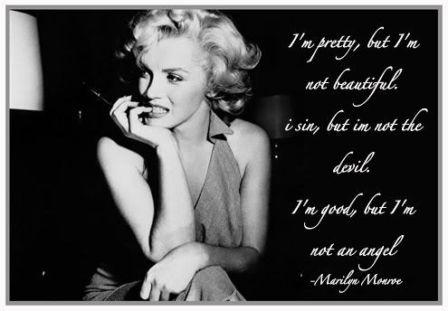 I Am Pretty Women - Marilyn Monroe Quotes