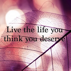 Live The Life - Quotes to Live By
