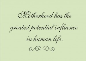 Potential Influencer - Quotes About Mothers