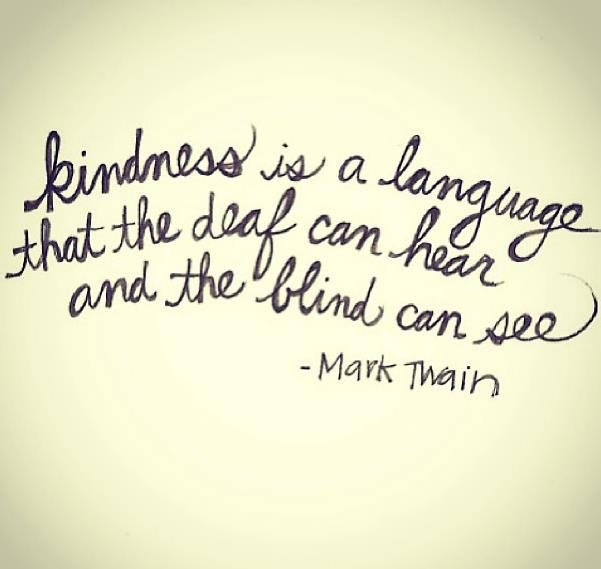 Kindness - Quotes to Live By