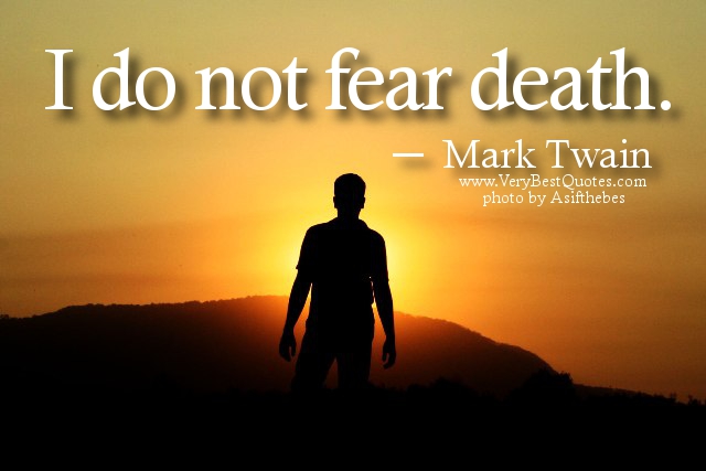 Fear Death - Quote About Death
