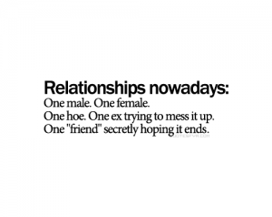 Relationships Nowadays - Quote About Relationship