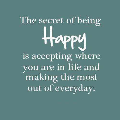 Secret Of Being Happy - Quote About Being Happy