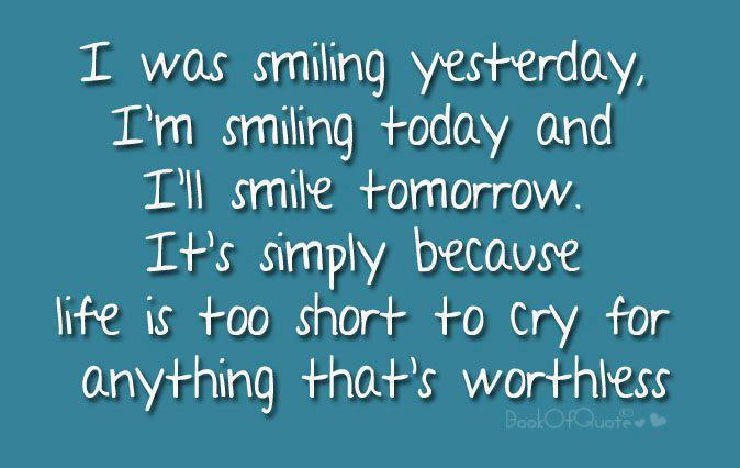 I Will Smile - Quote About Being Happy
