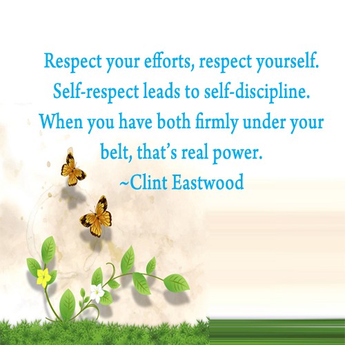 Respect Your Efforts - Quotes About Respect