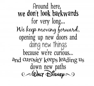 Don’t Look backward - Quotes About Moving On