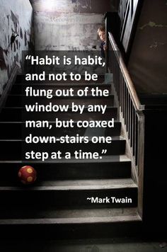 Habit Is Habit inspirational quotes for recovering addicts
