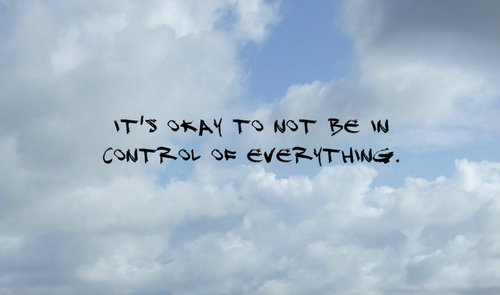 It's okay not to be in control of everything depression quotes
