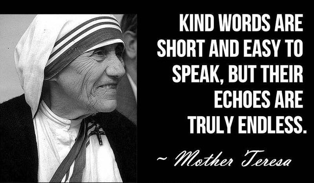 Kind Words Are Short and easy to speak but their echos are truly endless inspirational quotes by famous people