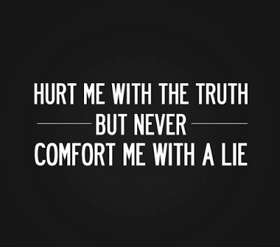 Hurt Me with the truth wise saying about life