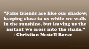 False Friends - Beautiful Christian Friendship Quotes