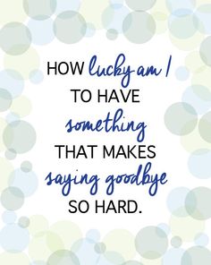 Saying goodbye-Quotes about long distance friendship