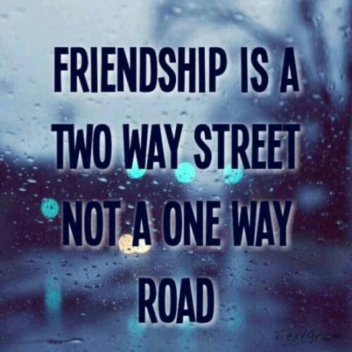 Two Way one sided friendship quotes