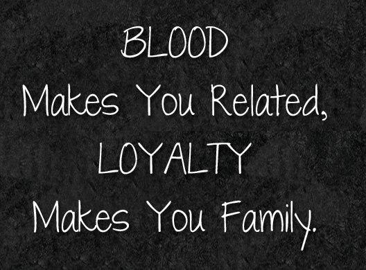 Blood loyal friends quotes