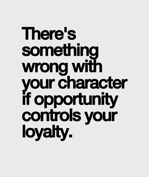 Character loyalty friendship quote