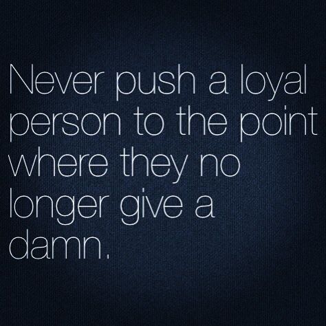 Loyal Person friendship quote