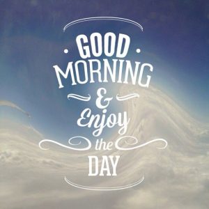 Have a Nice Day - Best Funny Good Morning Quotes