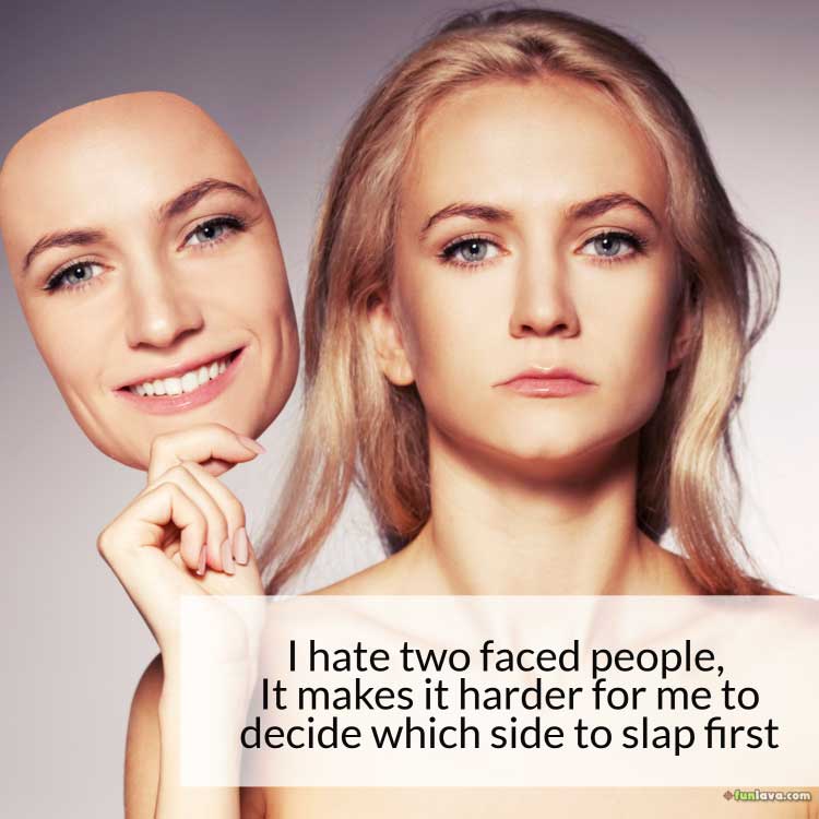 i hate two faced people